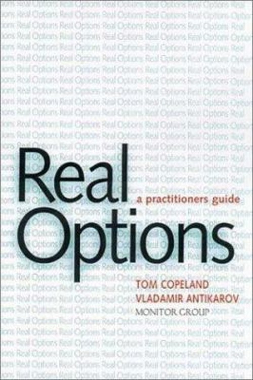 Real Options : A Practioner’s Guide Hardcover Vladimir, Copeland,