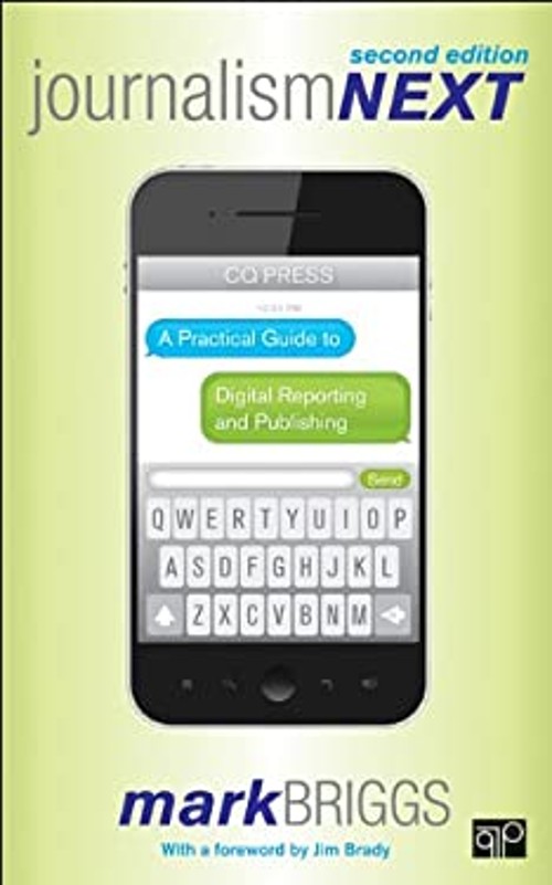 Journalism Next : A Practical Guide to Digital Reporting and Publ