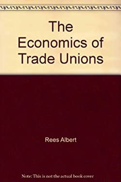 Economics of Trade Unions Paperback Albert E. Rees