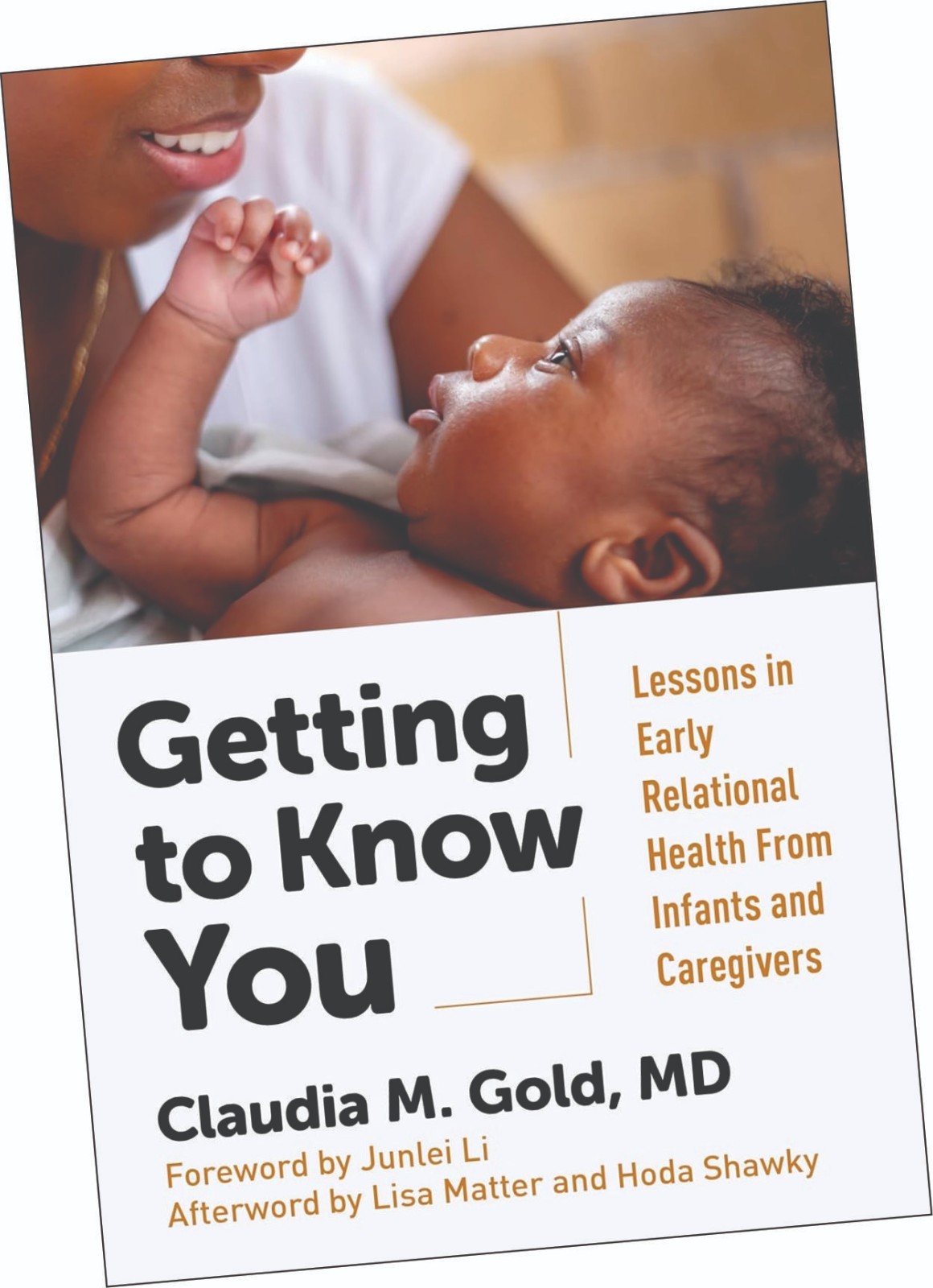 GETTING TO KNOW YOU: LESSONS IN EARLY RELATIONAL HEALTH FROM INFANTS…