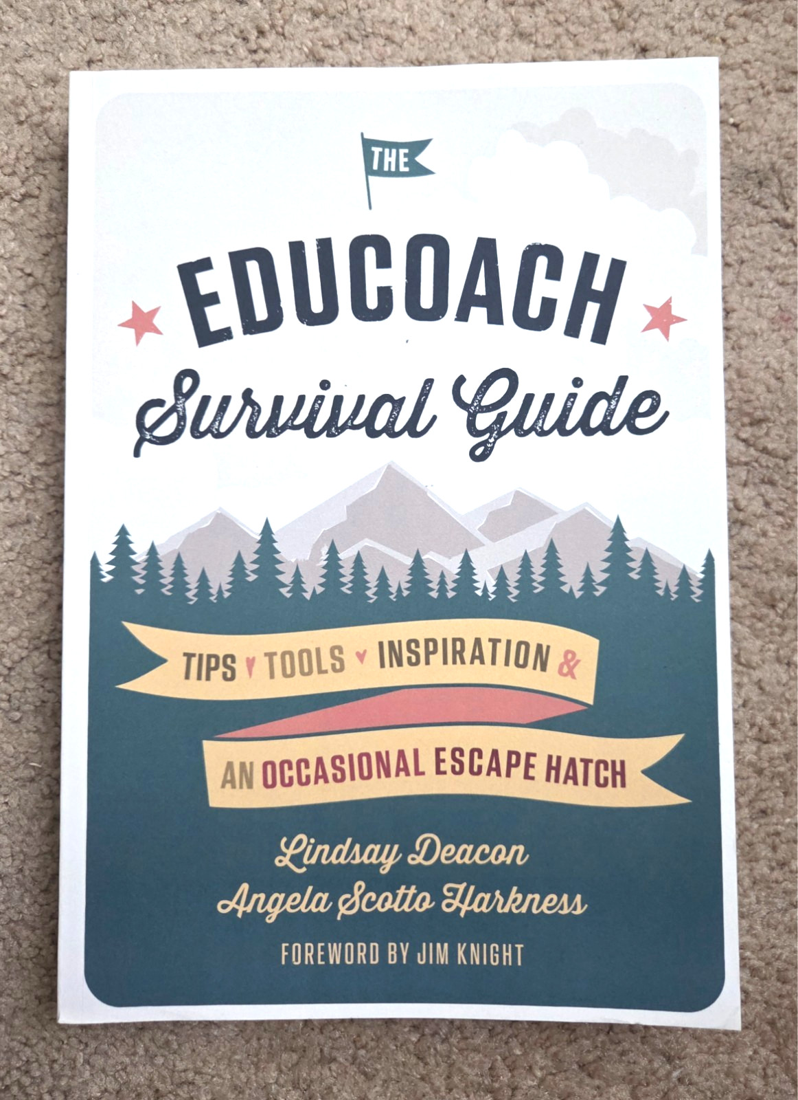 The EduCoach Survival Guide by Lindsay Deacon