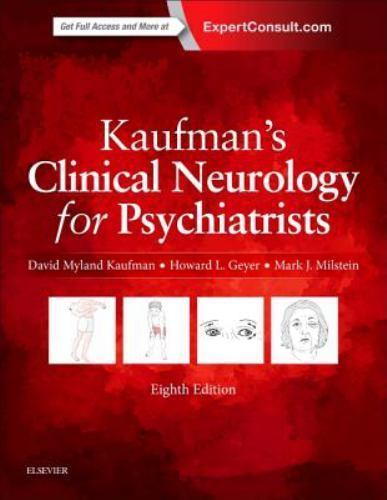 Major Problems in Neurology Ser.: Kaufman’s Clinical Neurology for Psychiatrists