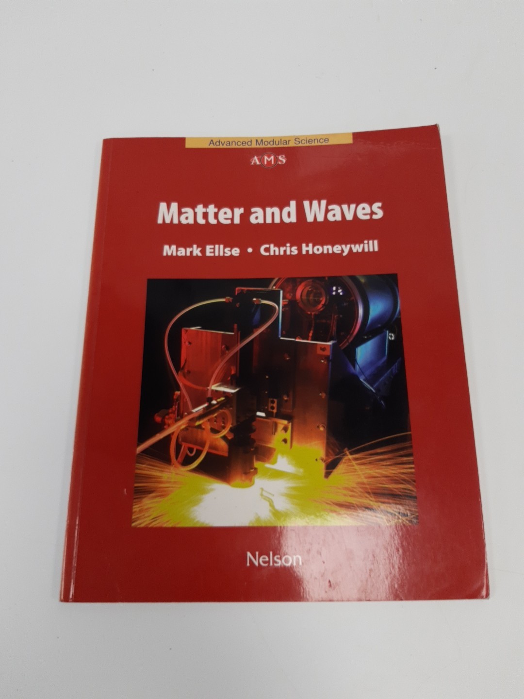 Matter and Waves Nelson Advanced Modular Science Physics Mark Ellse C Honeywill