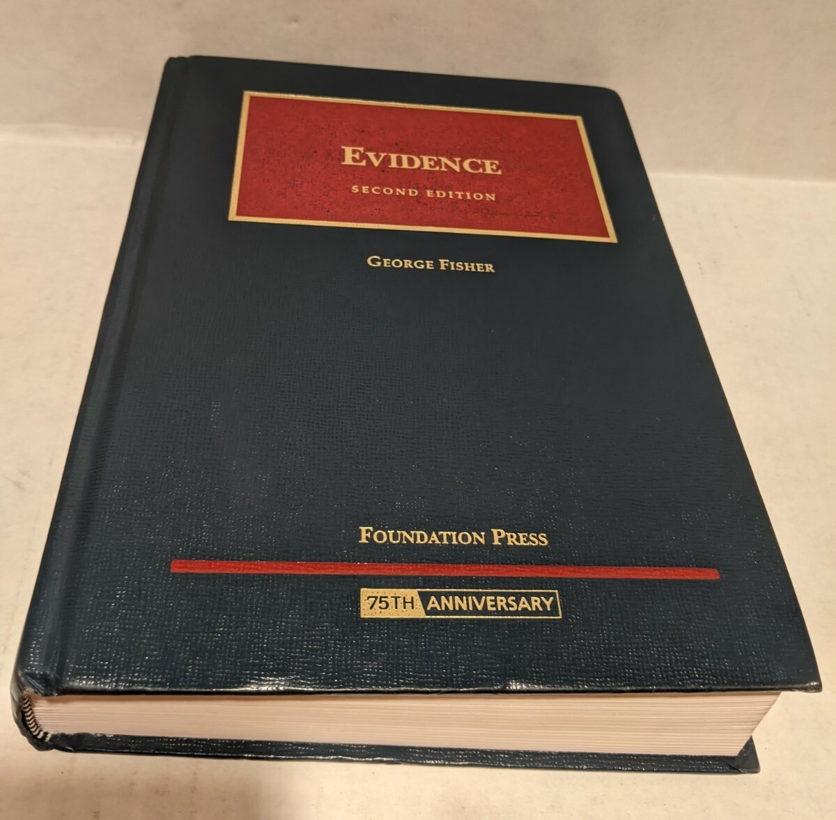 2008 Evidence by George Fisher 2nd Edition Hardcover 75th Anniversary Book