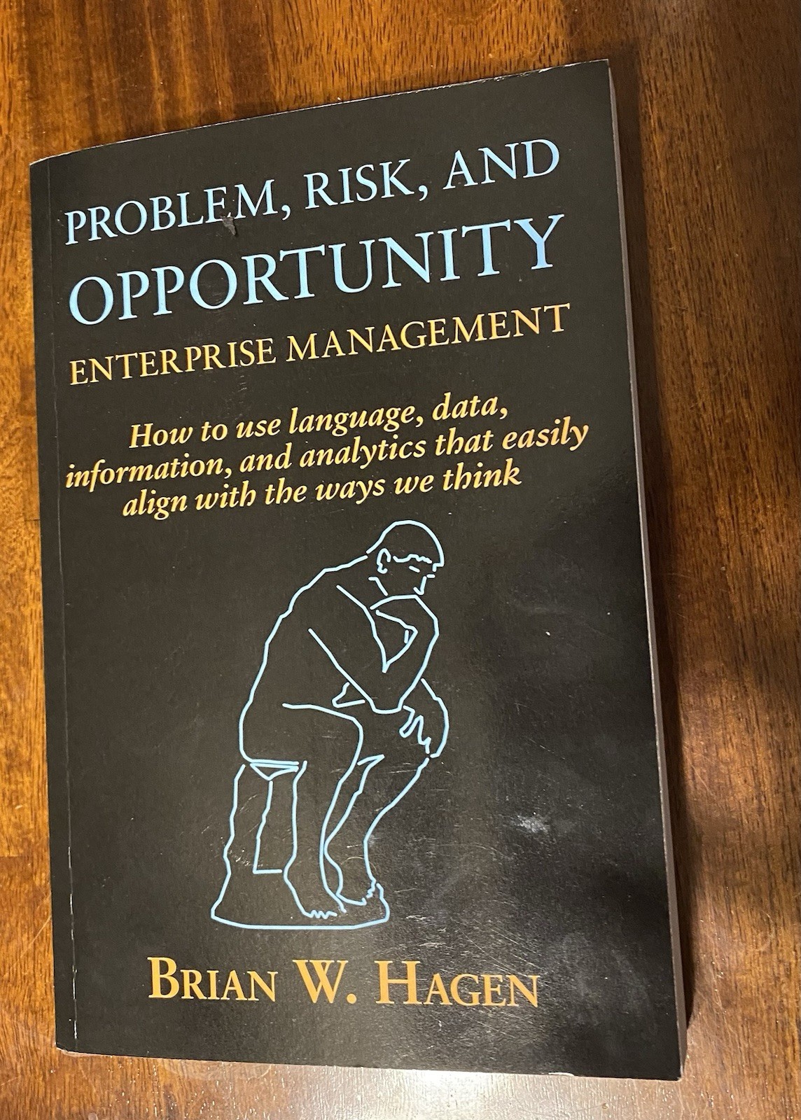 Problem, Risk, and Opportunity Enterprise Management : How to Use Language…