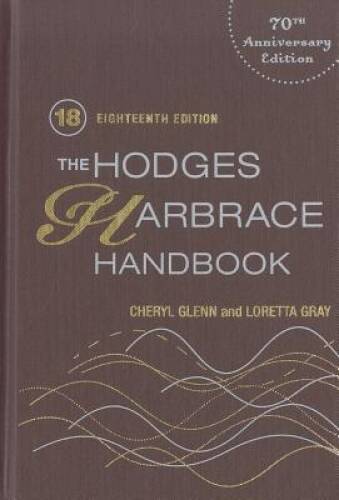 The Hodges Harbrace Handbook, 18th Edition – Hardcover By Glenn, Cheryl – GOOD