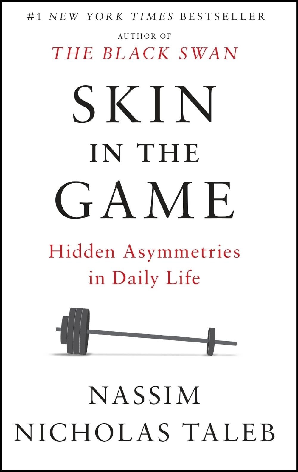 Skin in the Game: Hidden Asymmetries in Daily Life by Nassim Nicholas Taleb (Eng