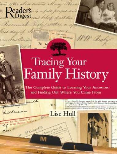 Tracing Your Family History – Hardcover By Hull, Lise – GOOD