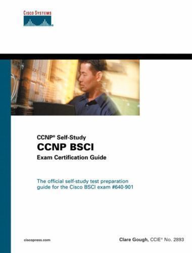 CCNP BSCI Exam Certification Guide (CCNP Self-Study), Second Edition, Gough, Cla