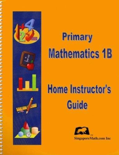 Primary Mathematics 1B Home Instructor’s Guide (U.S. Edition) – GOOD