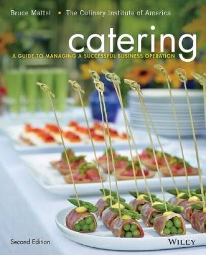 Catering: A Guide to Managing a Successful Business Operation – Hardcover – GOOD