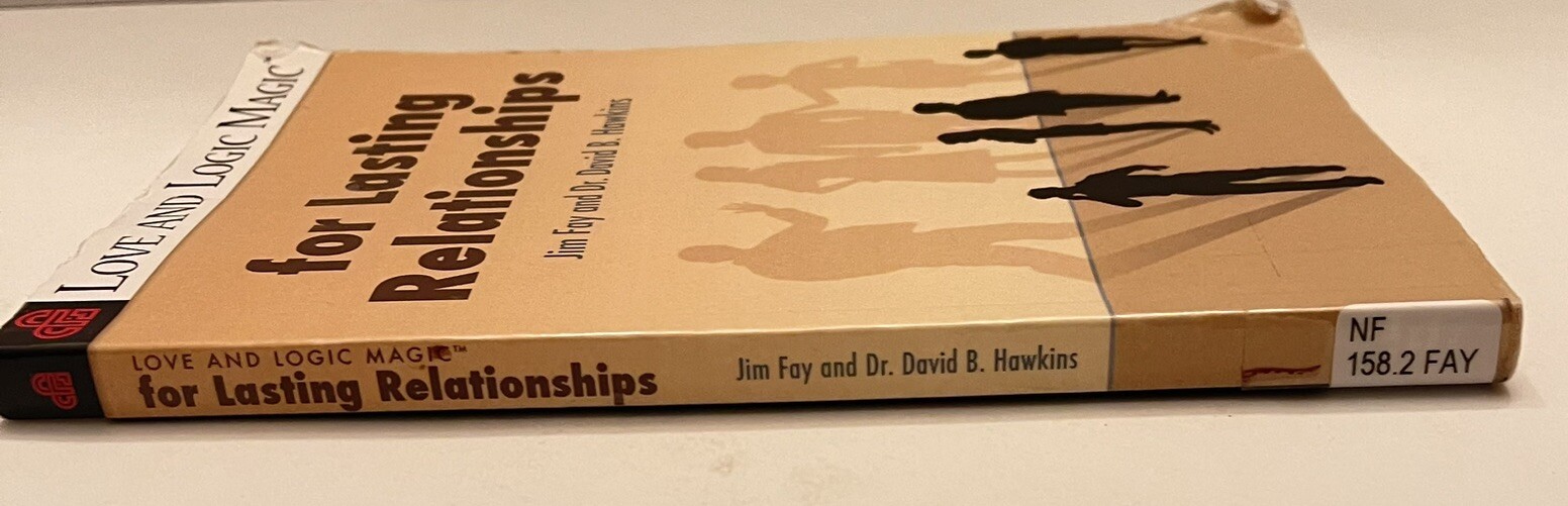 Love and Logic Magic for Lasting Relationships by David Hawkins and Jim Fay