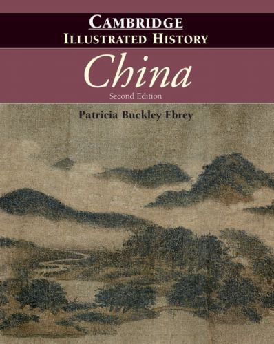 The Cambridge Illustrated History of China – 9780521124331, paperback, Ebrey