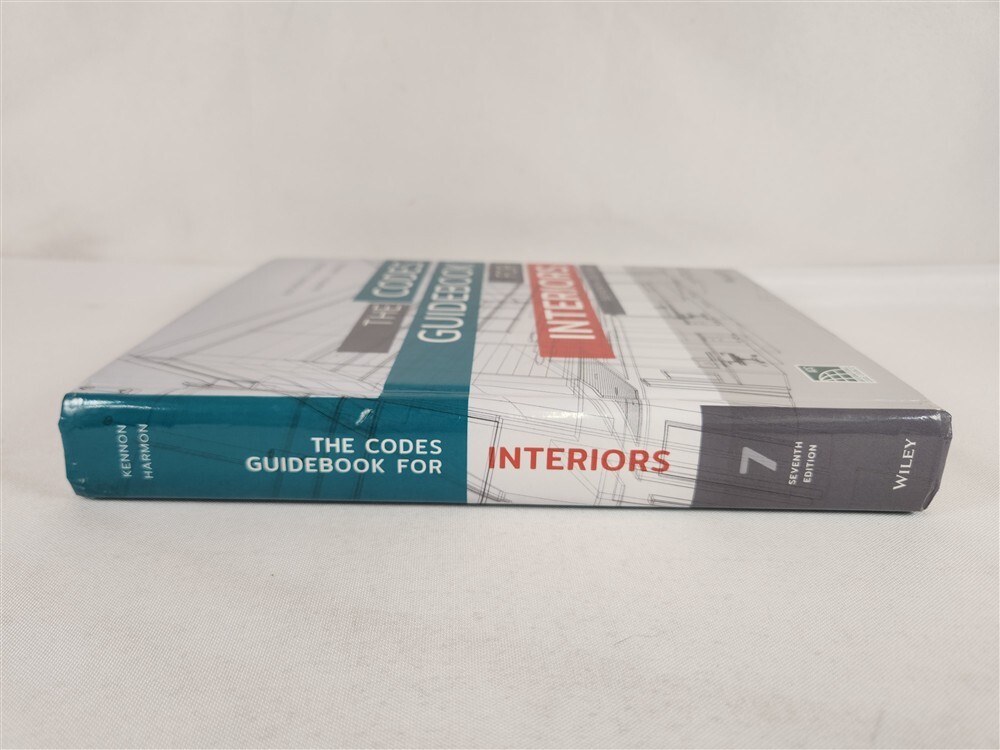 The Codes Guidebook For Interiors 7th Edition By K. E. Kennon / S. K. Harmon