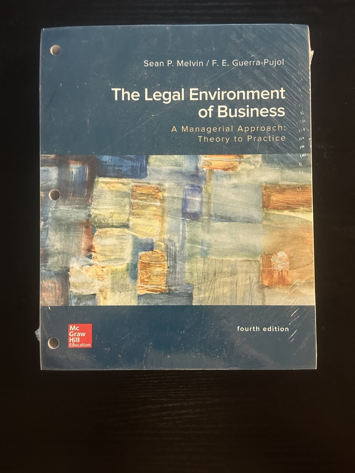 The Legal Environment of Business, a Managerial Approach: Theory – Loose Leaf