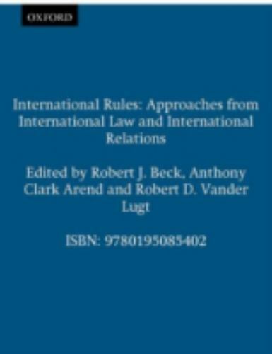 International Rules: Approaches from International Law and International…