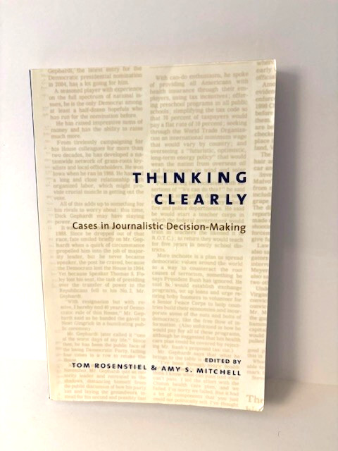 Thinking Clearly by Tom Rosenstiel & Amy Mitchell (Paperback, 2003)