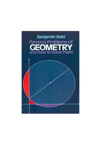 Famous Problems of Geometry and How to Solve Them (Dover Books on Mathe – GOOD