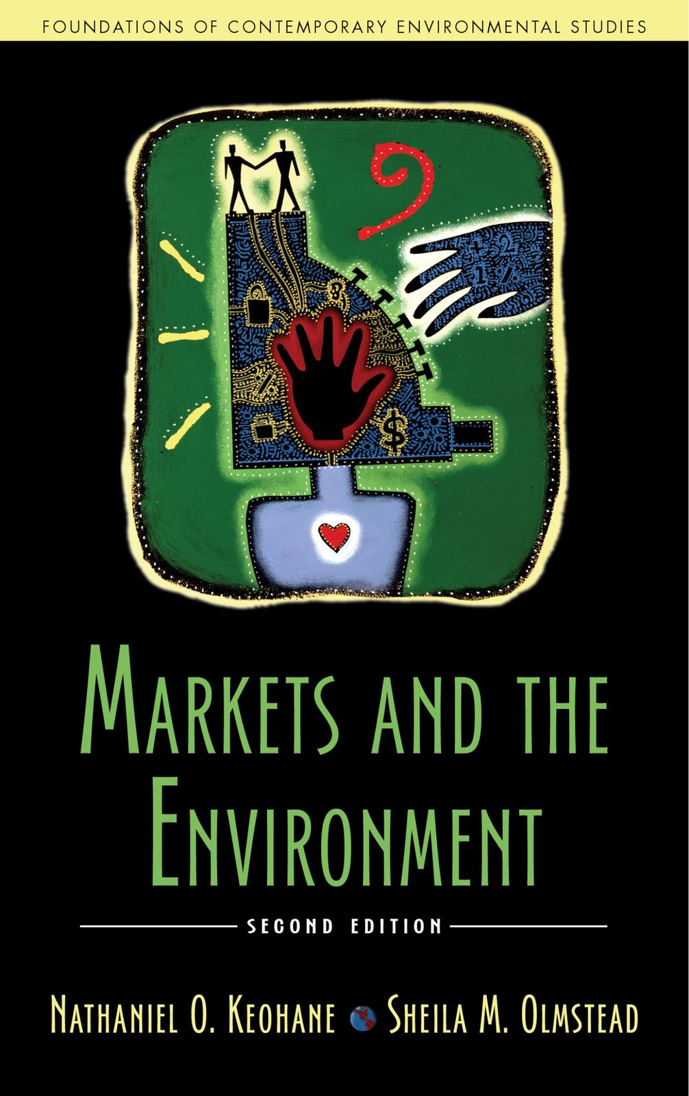 Markets and the Environment, Second Edition (Foundations Contemporary Enviro…