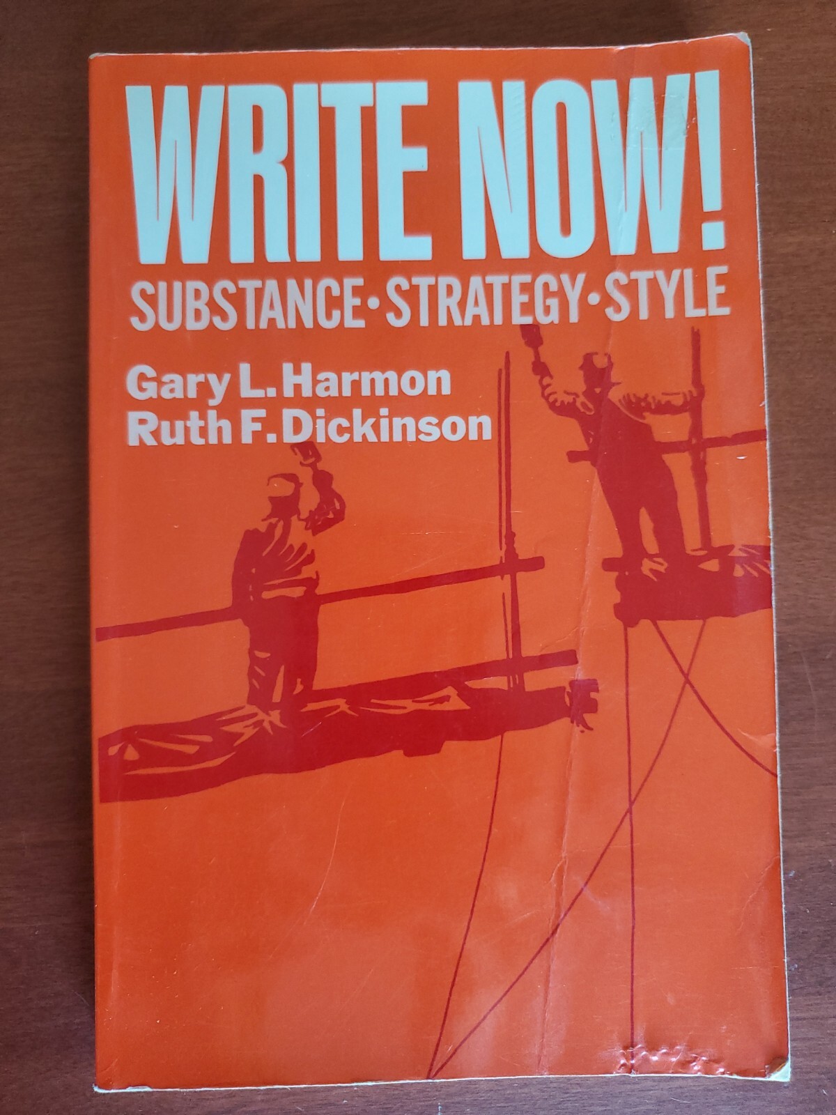 Write Now: Substance, Strategy, Style by Gary L Harmon, et al – Paperback