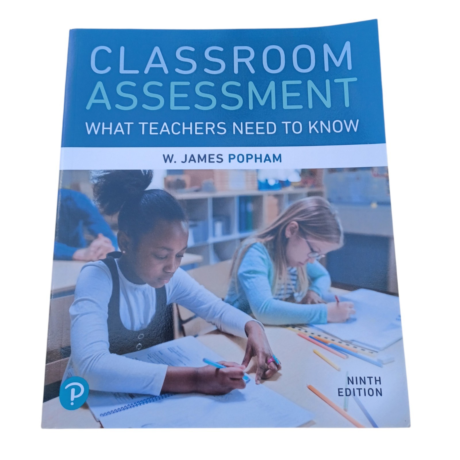Classroom Assessment : What Teachers Need to Know by W Popham (2019, Trade…