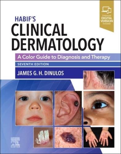 Habif’s Clinical Dermatology: A Color Guide to Diagnosis and Therapy – GOOD