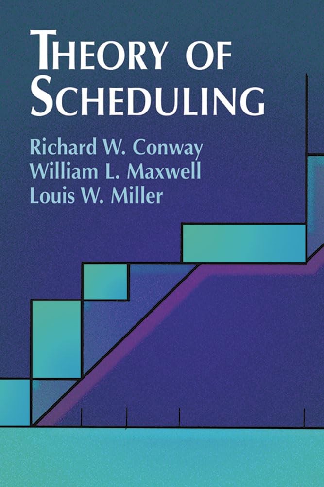 Theory of Scheduling (Dover Books on Computer Science) – paperback Conway, R…
