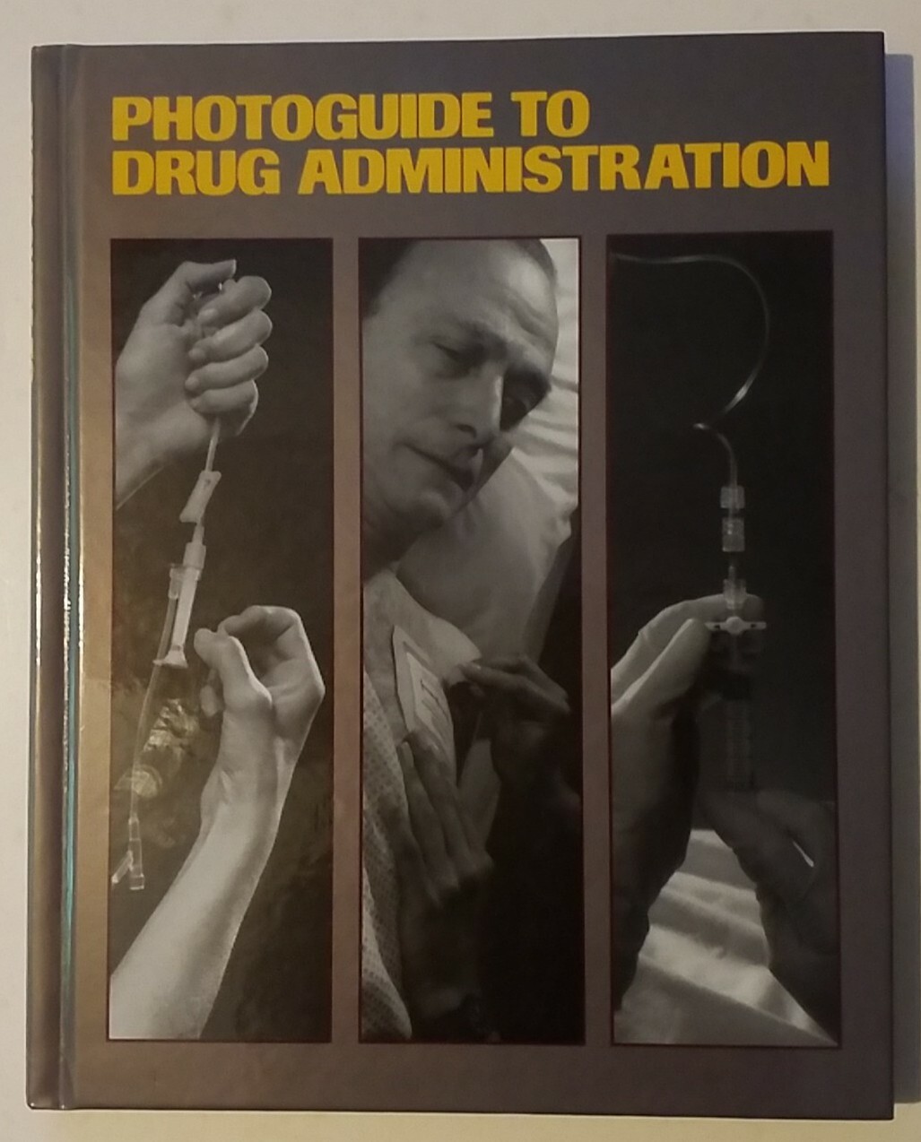 Photoguide to Drug Administration – Illustrated Hardcover Nursing Refrence Book