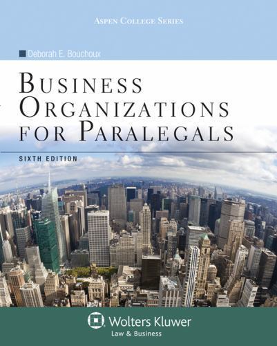 Business Organizations for Paralegals (Aspen College) by Deborah E. Bouchoux