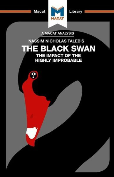 An Analysis of Nassim Nicholas Taleb’s The Black Swan: The Impact of the Hi…