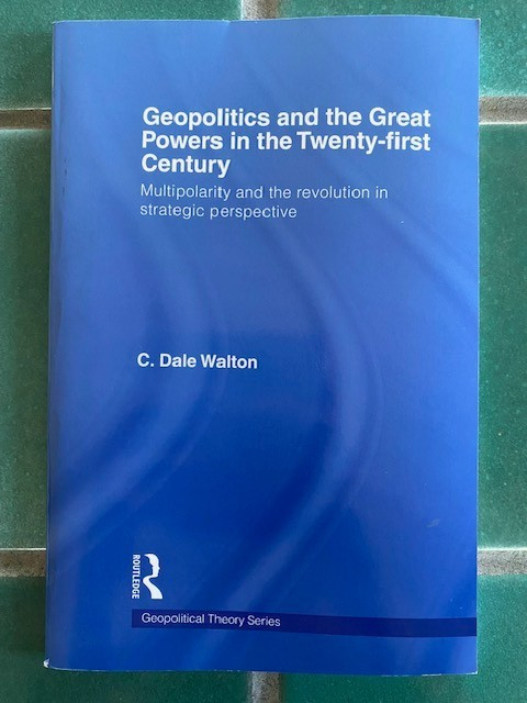 Geopolitics and the Great Powers in the 21st Century: Multipolarity… Walton PB