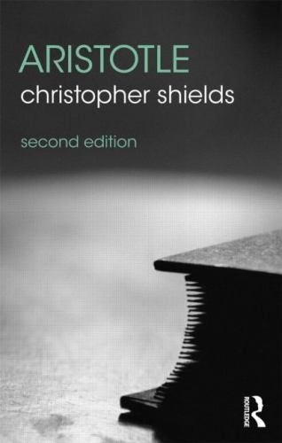Aristotle (The Routledge Philosophers) by Shields, Christopher