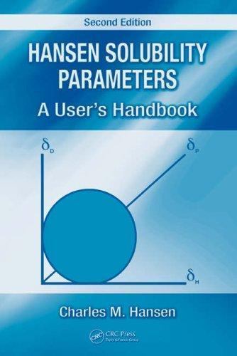 Hansen Solubility Parameters: A User’s Handbook, Second Edition, Hansen, Charles