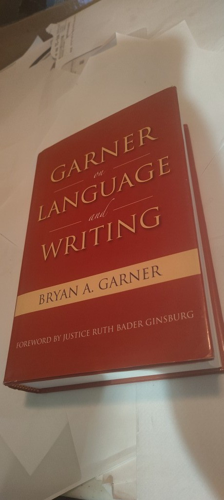Garner on Language and Writing book Bryan A. Garner 2009 HC ABA