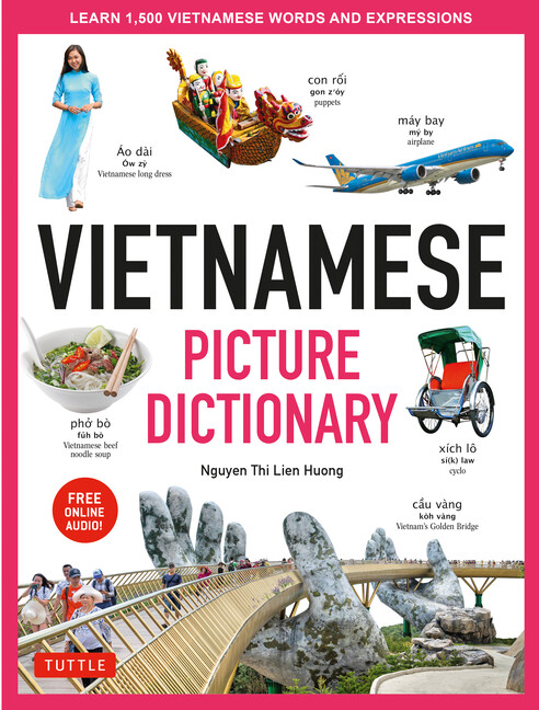 Vietnamese Picture Dictionary: Learn 1,500 Vietnamese Words And Expressions…