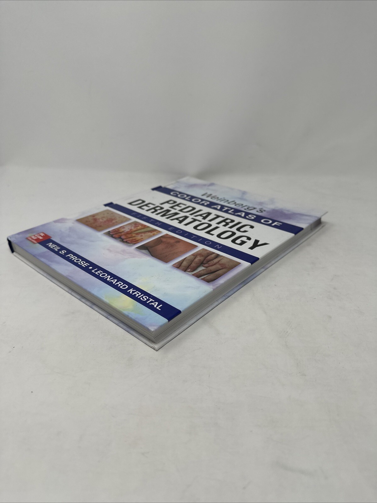 Weinberg’s Color Atlas of Pediatric Dermatology, Fifth Edition by Neil S. Prose