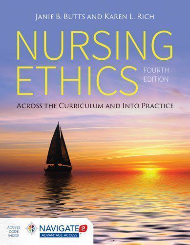 Nursing Ethics : Across the Curriculum and into Practice (2015, Trade Paperback)