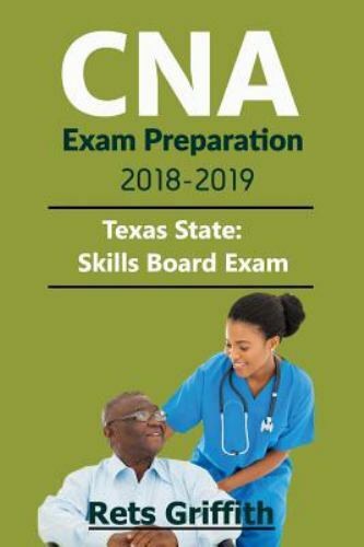 CNA Exam Preparation 2018-2019: State of T- 1724403842, Rets Griffith, paperback