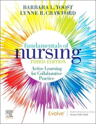 Fundamentals of Nursing: Active Learning for Collaborative Practice – VERY GOOD