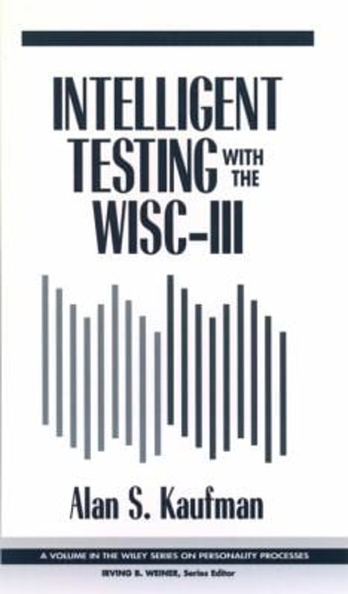 Intelligent Testing with the WISC-III Hardcover Alan S. Kaufman