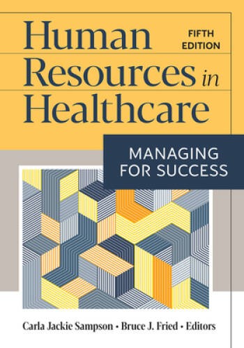 Human Resources in Healthcare: Managing for Success, Fifth Edition – VERY GOOD