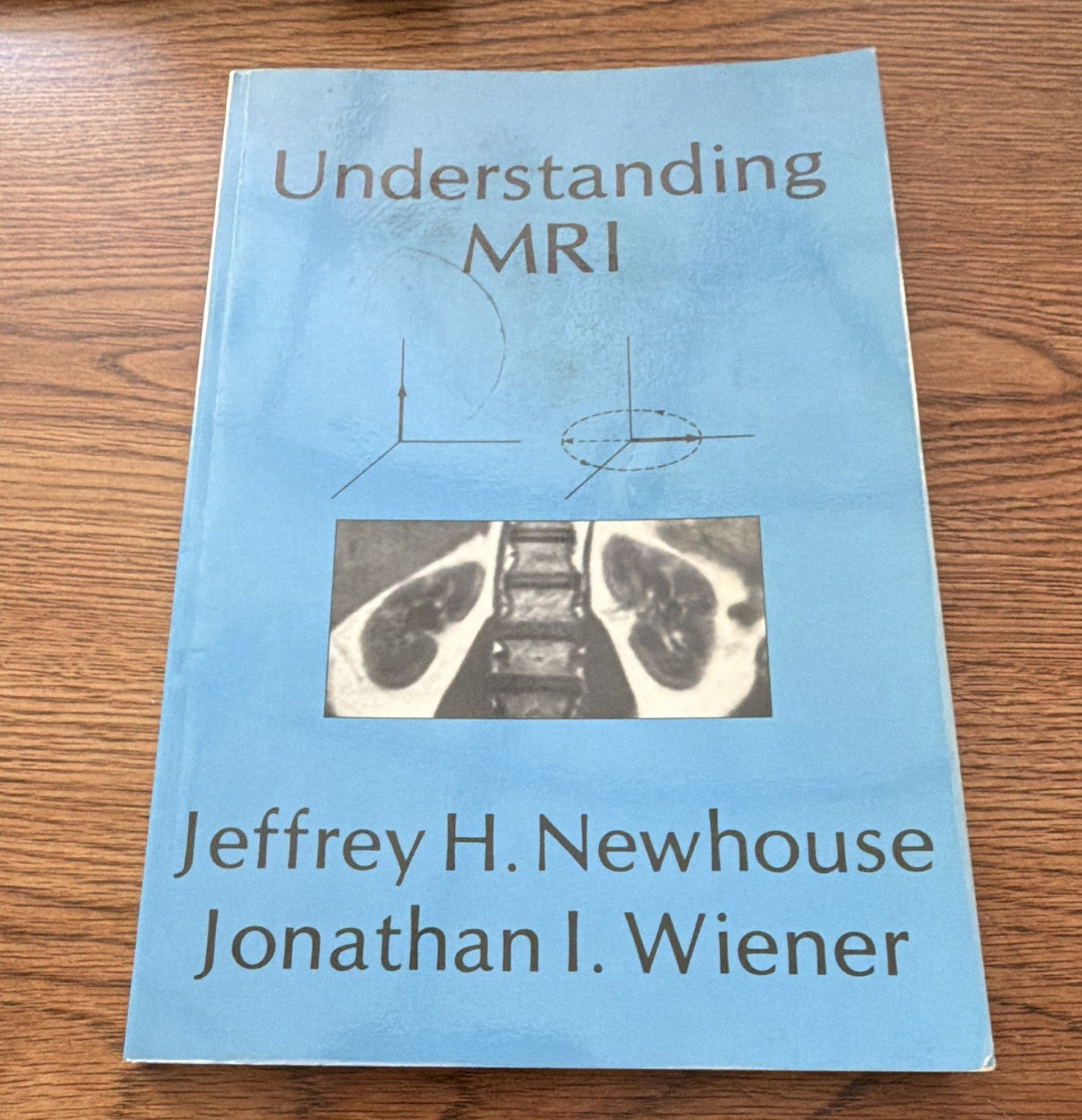 Little, Brown Understanding MRI 1st Ed PB 1991 Newhouse/Wiener Radiology