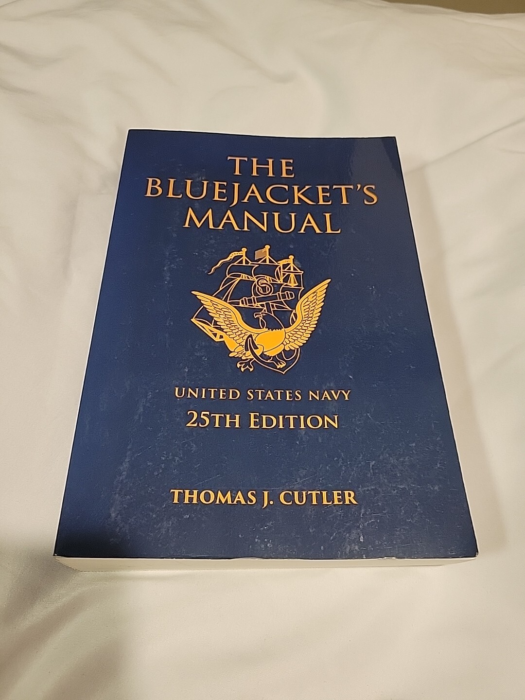 The Bluejacket’s Manual, 25th Edition (Blue & Gold Professional Library) LC10