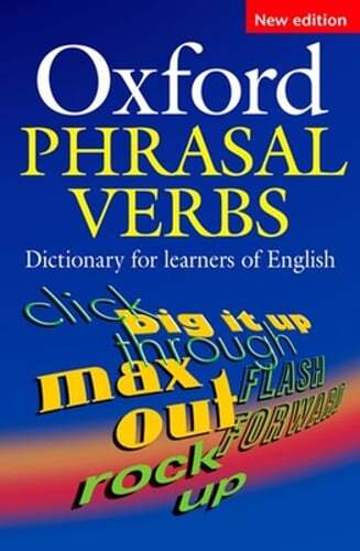 Oxford Phrasal Verbs Dictionary by Oxford University Press: Used