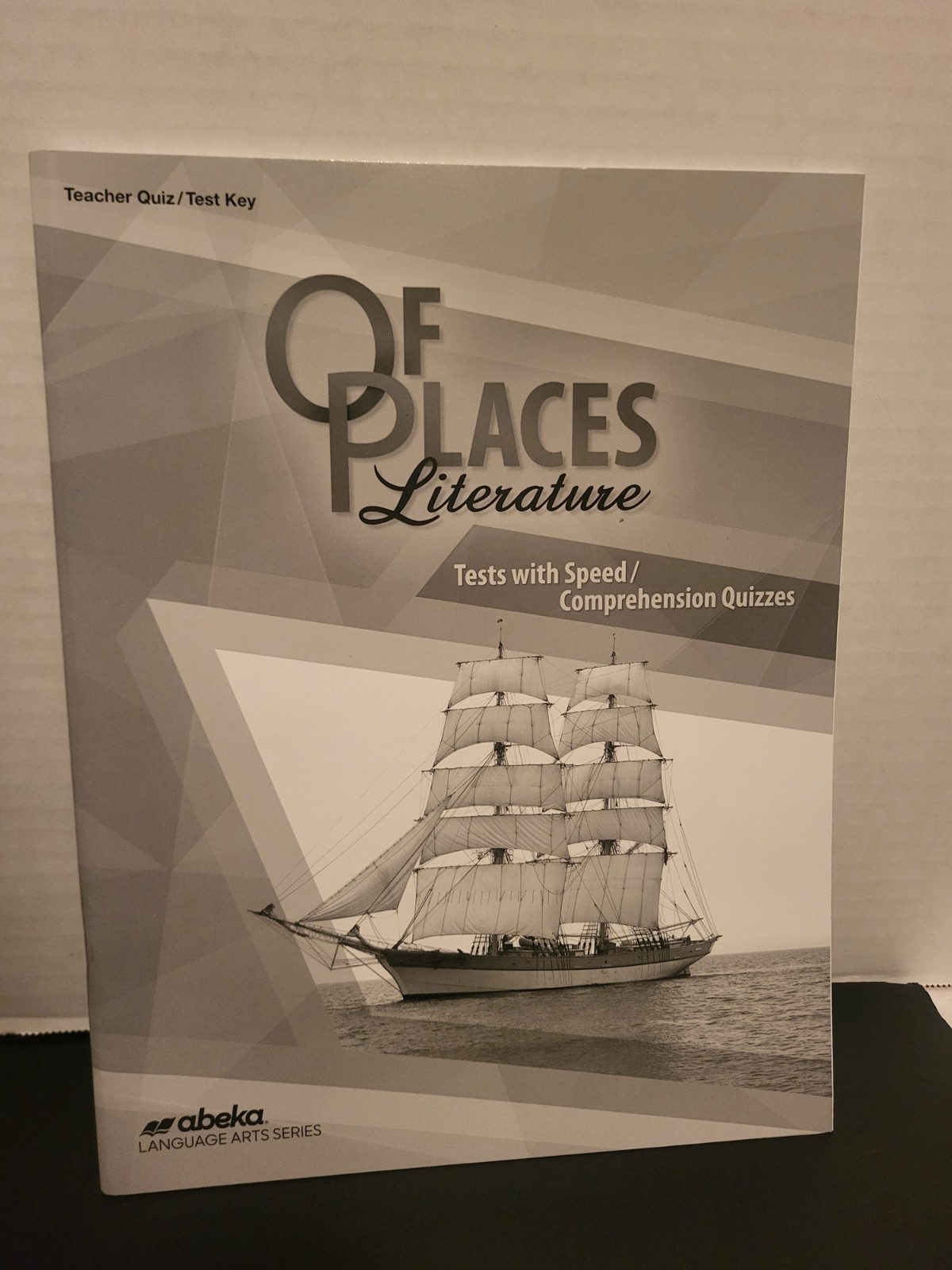 ABeka 8th Grade Of Places Literature Teacher Quiz/Test Key