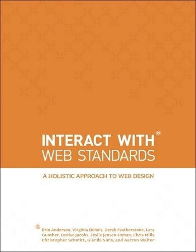 Interact with Web Standards: A Holistic Approach to Web Design