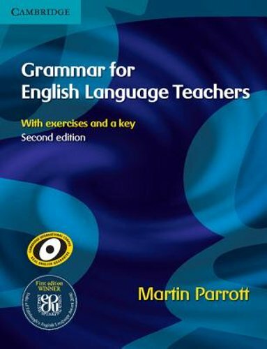 Grammar for English Language Teachers by Dr. Parrott, Martin: New