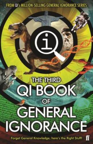 QI: The Third Book of General Ignorance – Paperback By Lloyd, John – GOOD