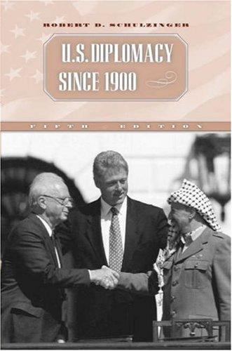 U.S. Diplomacy Since 1900