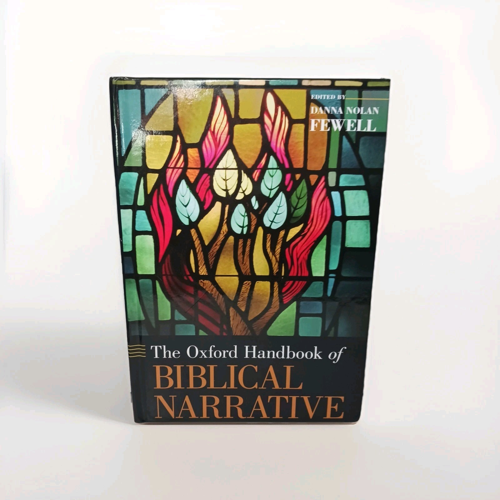 The Oxford Handbook of Biblical Narrative Danna Nolan Fewell Hardcover 2016